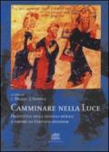 Camminare nella luce. Prospettive della teologia morale a partire da Veritatis splendor