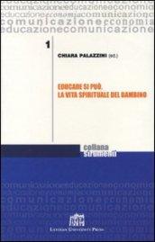 Educare si può. La vita spirituale del bambino