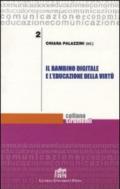 Il bambino digitale e l'educazione della virtù