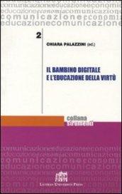 Il bambino digitale e l'educazione della virtù