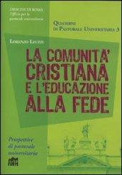 La comunità cristiana e l'educazione alla fede