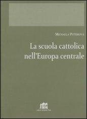 La scuola cattolica nell'Europa centrale