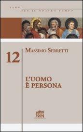 L'uomo è persona: 12