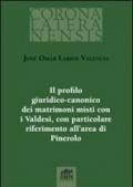 Il profilo giuridico-canonico dei matrimoni misti con i Valdesi, con particolare riferimento all'area di Pinerolo