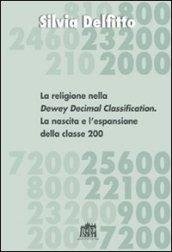 La religione nella Dewey Decimal Classification. La nascita e l'espansione della classe 200