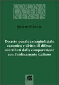 Decreto penale extragiudiziale canonico e diritto di difesa: contributi dalla comparazione con l'ordinamento italiano