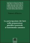 La Partecipazione dei laici nella preparazione giuridico-pastorale al matrimonio canonico