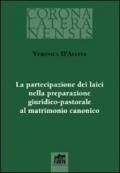 La Partecipazione dei laici nella preparazione giuridico-pastorale al matrimonio canonico