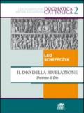 Il Dio della rivelazione. Dottrina di Dio