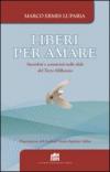 Liberi per amare. Sacerdoti e consacrati nelle sfide del Terzo Millennio