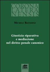 Giustizia riparativa e mediazione nel diritto penale canonico