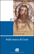 Sulle tracce di gesù