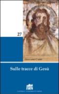 Sulle tracce di gesù