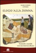 Elogio alla donna. Femminile e maschile verso una rinnovata alleanza