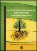 Le Istituzioni accademiche ecclesiastiche. Cultura della qualità e nuova evangelizzazione