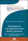 Introduzione all'istituzione del diritto africano. Dalla consuetudine alle influenze coloniali-religiose