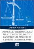 L'approccio epistemologico alla teologia del diritto canonico nel pensiero di T. Jiménez Urresti e L. Örsy