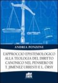 L'approccio epistemologico alla teologia del diritto canonico nel pensiero di T. Jiménez Urresti e L. Örsy