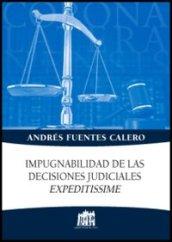 Impugnabilidad de las decisiones judiciales expeditissime