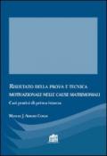 Risultato della prova e tecnica motivazionale nelle cause matrimoniali. Casi pratici di prima istanza