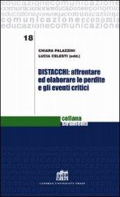 Distacchi: affrontare ed elaborare le perdite e gli eventi critici