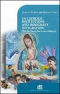 US Catholic institutions and immigrant integration. Will the Church rise to the challenge?