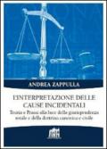 L'interpretazione delle cause incidentali. Teoria e prassi alla luce della giurisprudenza rotale e della dottrina canonica e civile