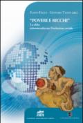 «Poveri e ricchi». La sfida: istituzionalizzare l'inclusione sociale