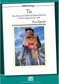 Tu. Vita di San Josè Gabriel Del Rosario Brochero e la sua compassione per tutti