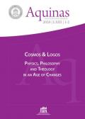 Aquinas. Rivista internazionale di filosofia (2020). Vol. 1-2: Cosmos & Logos. Physics, philosophy and theology in an age of changes.