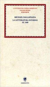 La letteratura intorno al 1400