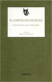 Il corteggio di Diana. Heine, Banville, Mallarmé, Valery