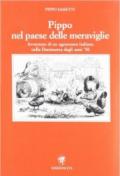 Pippo nel paese delle meraviglie. Avventure di un agronomo italiano nella Danimarca degli anni '50