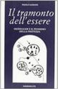 Il tramonto dell'essere. Heidegger e il pensiero della finitezza