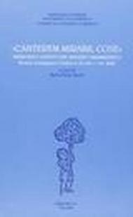 Canterem mirabil cose. Immagini e aspetti del maggio drammatico. Catalogo della mostra (Castagneto Carducci, 23 settembre-1 ottobre 2000)