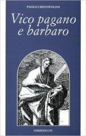 Vico pagano e barbaro