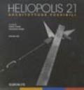 Heliopolis 21. Architetture possibili. Catalogo. Ediz. inglese