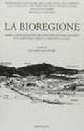 La bioregione. Verso l'integrazione dei processi socioeconomici e ecosistemici nelle comunità locali