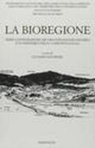 La bioregione. Verso l'integrazione dei processi socioeconomici e ecosistemici nelle comunità locali