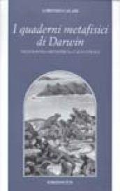 I quaderni metafisici di Darwin. Teleologia «metafisica» causa finale