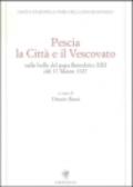 Pescia. La città e il vescovato nella bolla del papa Benedetto XIII del 17 marzo 1727