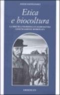 Etica e biocultura. La bioetica filosofica e l'agricoltura geneticamente modificata