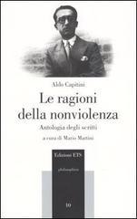 Le ragioni della nonviolenza. Antologia degli scritti