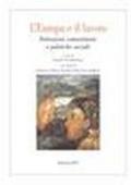 L'Europa e il lavoro. Istituzioni comunitarie e politiche sociali