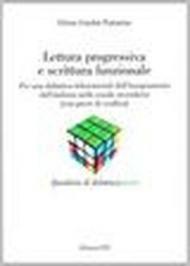 Lettura progressiva e scrittura funzionale. Per una didattica laboratoriale dell'insegnamento dell'italiano nella scuola secondaria (con prove di verifica)