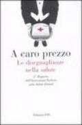 A caro prezzo. Le diseguaglianze nella salute. 2° Rapporto dell'Osservatorio Italiano sulla Salute Globale