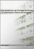 Italo Gamberini: gli elementi costitutivi e la dimensione urbana del progetto. Vigevano nell'età del vescovo Caramuel