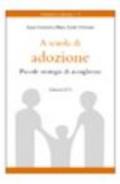A scuola di adozione. Piccole strategie di accoglienza