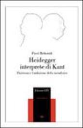 Heidegger interprete di Kant. Finitezza e fondazione della metafisica