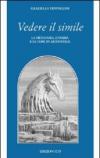 Vedere il simile. La metafora, l'anima e le cose in Aristotele